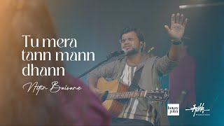 Tu Mera Tann Mann Dhan I Worship I Hindi Christian Song 2024 I Nitin Baisane