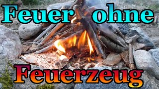 Feuer OHNE Feuerzeug machen - mit Feuerstahl