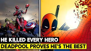 Deadpool Kills The Marvel Universe! How He Killed All Heroes & Villains