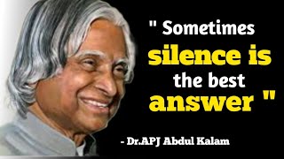 Quotes about Silence - Silence Quotes l apj abdul kalam quotes l kalam quotes #quotes #QuotesCafe