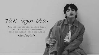 [FMV] Tak Ingin Usai - Jeon Jungkook