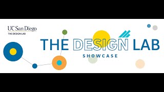 The Design Lab at UCSD Showcase