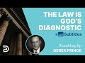 The Law Is God’s Diagnostic | Derek Prince