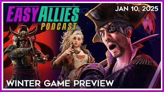 Winter Game Preview - Easy Allies Podcast - Jan 10, 2025