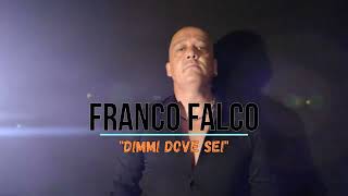 FRANCO FALCO- Dimmi dove sei.