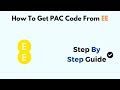 How To Get PAC Code From EE