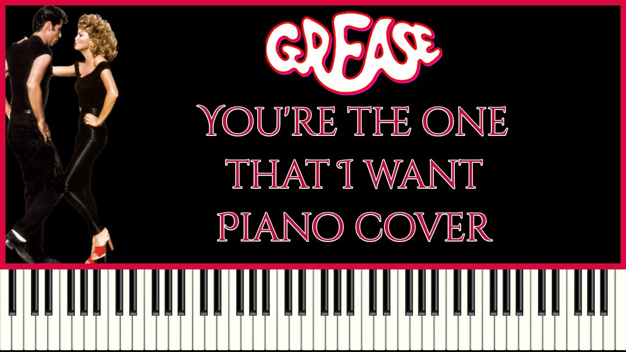 Grease - You're The One That I Want | Piano Cover - YouTube