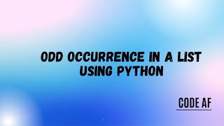 FINDING ODD OCCURRENCE in a list USING PYTHON - CODEWARS kata - 6kyu