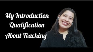 Introduction My Qualification About Teaching #englishteaching #introduction