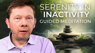 Peace in Stillness | A Guided Meditation by Eckhart Tolle