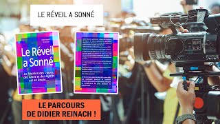 Le réveil a sonné : le parcours de Didier Reinach !