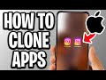 How To Clone Apps On Your iPhone - Full Guide