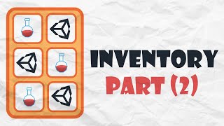 How To Make An Inventory In Unity P2/2 - Unity Tutorial