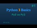 Python 2 vs Python 3 - Python Basics p.1