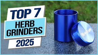 Top 7 Best Herb Grinders 2025