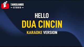 Dua Cincin - Hello (Karaoke)