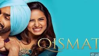 Qismat  ( full movie ) || Latest punjabi movie 2020 Ammy virk || Sargun Mehta || Jaani || B Praak