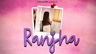 RANJHA- CHANDRAA | OFFICIAL MUSIC VIDEO | 2025  #lovesong #rnbsong