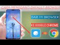 Cara Mengganti Browser Bawaan HP Xiaomi ke Google Chrome