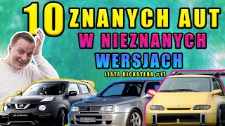 10 znanych aut w NIEZNANYCH wersjach - Lista Kickstera #17