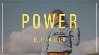 Ellie Goulding - Power (Lyrics)