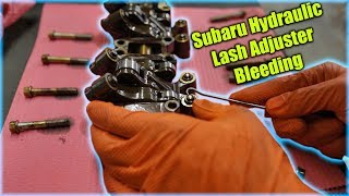 Subaru Hydraulic Lash Adjuster Bleeding