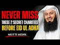 Never Miss These 2 Secret Charities Before Eid ul Adha–     Mufti Menk–   Powerful Reminder by Muf