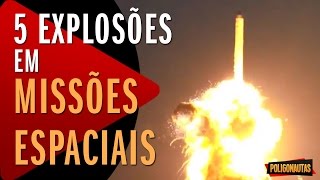 Explosões em Missões Espaciais | 5 Vídeos Absurdos