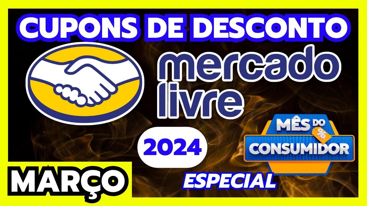 [NOVO] Cupom MERCADO LIVRE Março 2024 - Cupom Mercado Livre 2024 Cupom ...