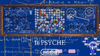 Destiny Plus - 16 Psyche at Noisebug