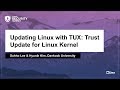 Updating Linux with TUX: Trust Update for Linux Kernel - Suhho Lee & Hyunik Kim, Dankook University