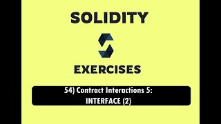 54- Contract Interactions 5: interface (2)