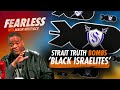 Ex-NFL Stars Robert Mathis & KGB Defend Israelites | Pastor Charles Dowell Rebukes Critics | Ep 341