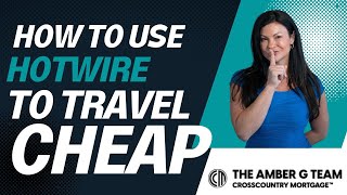 How to Use Hotwire to Travel Cheap!