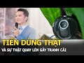 Tiến Dùng Thật và sự thật quay lén gây tranh cãi