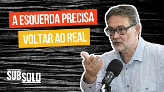 João Cezar de Castro Rocha: a esquerda precisa voltar ao real | Cortes Subsolo