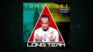 Tommy Lee Sparta - Long Term (Official Audio)