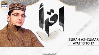 Iqra - Surah Az-Zumar - Ayat 13 To 17 - 30th June 2021 | ARY Digital
