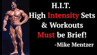 H.I.T. High Intensity Sets & Workouts Must be Brief! (Mike Mentzer & Duration)