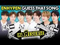 ENHYPEN Guess That Song In Reverse Challenge (K-Pop)