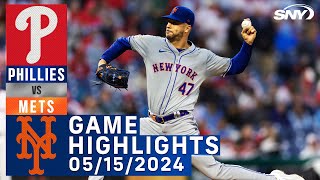 Mets vs Phillies (5/15/2024) | NY Mets Highlights | SNY