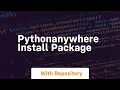 pythonanywhere install package