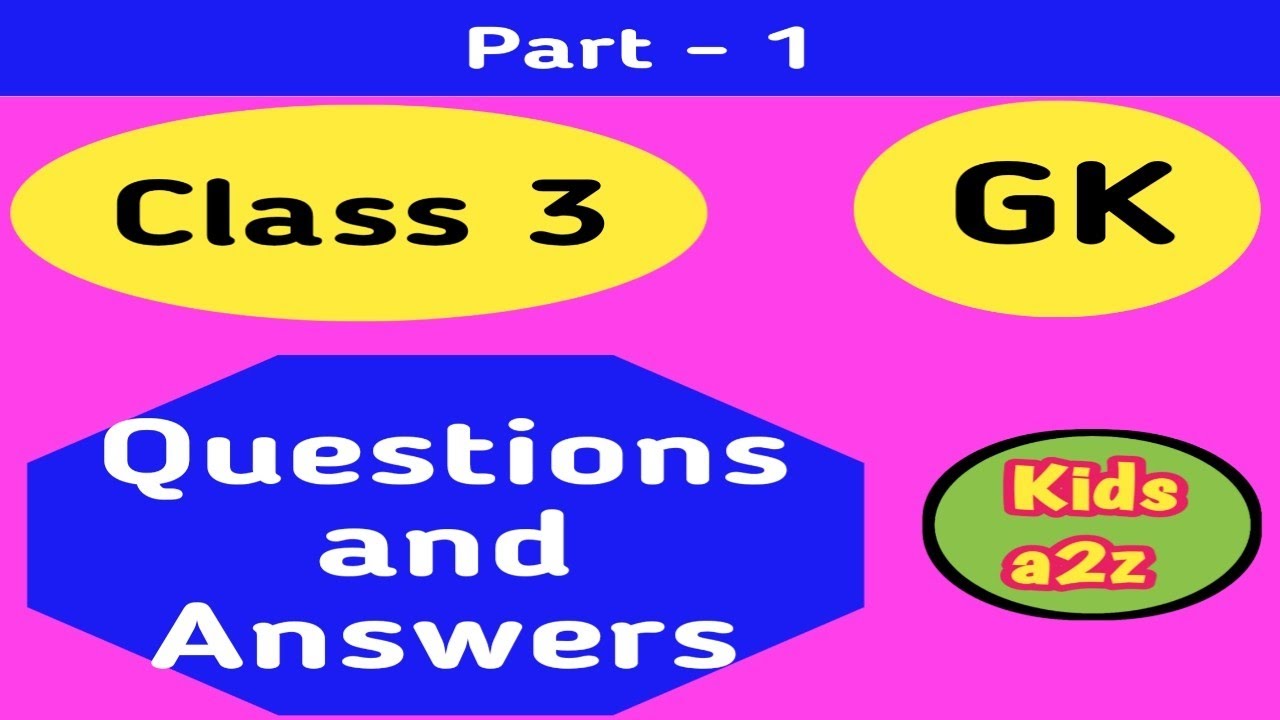 Gk Questions For Class 3 And 4 With Answers Pdf - Printable Templates ...