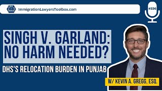 Singh v. Garland: No Harm Needed? DHS's Relocation Burden in Punjab