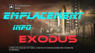 [Tuto] - Extinction - Emplacement Info Exodus.
