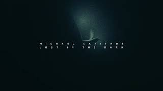 MICHAEL CANITROT feat. YANA MANN - Lost in the Dark