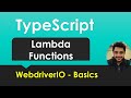 Typescript - Anonymous, Arrow(Lambda) Functions -  [Basics for WebdriverIO]