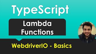 Typescript - Anonymous, Arrow(Lambda) Functions - [Basics for WebdriverIO]