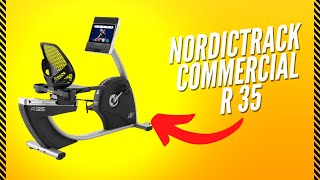 NordicTrack Commercial R 35 Recumbent Bike with 14” HD Touchscreen Review