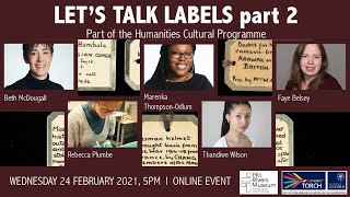 Let’s Talk Labels: A Conversation around the Pitt Rivers Museum’s Labelling Matters project Part 2